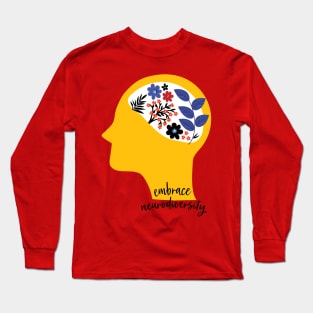 embrace neurodiversity Long Sleeve T-Shirt